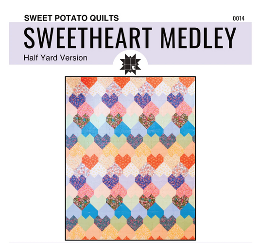 Sweetheart Medley Quilt Pattern – Half Yard Version- Paper Pattern - By Sweet Potato Quilts
